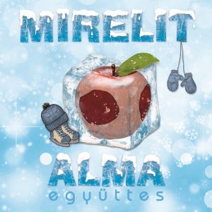Mirelit (2012) az Alma karácsonyi maxi lemeze